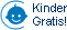 Kinder Gratis