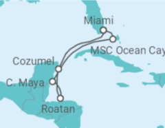 Reiseroute der Kreuzfahrt  Schätze der Maya All Inclusive & Voraufenthalt Miami - MSC Cruises